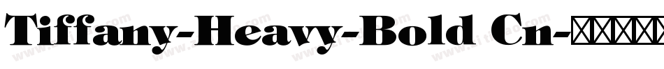 Tiffany-Heavy-Bold Cn字体转换